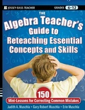 Cover: The Algebra Teacher's Guide to Reteaching Essential Concepts and Skills - Jossey-Bass