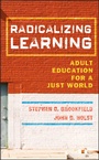 Cover: Radicalizing Learning - Jossey-Bass