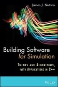 Cover: Building Software for Simulation - Theory and Algorithms, with Applications in C++ - Wiley
