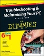 Cover: Troubleshooting and Maintaining Your PC All-in-One For Dummies - Wiley