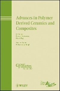 Enlarge image Cover: Advances in Polymer Derived Ceramics and Composite s: Ceramic Transactions Volume 213 - Wiley