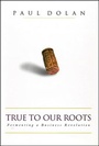 Cover: True to Our Roots - Bloomberg Press