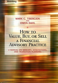 Abbildung von: How to Value, Buy, or Sell a Financial Advisory Practice - Bloomberg Press