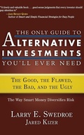 Cover: The Only Guide to Alternative Investments You'll Ever Need - Bloomberg Press
