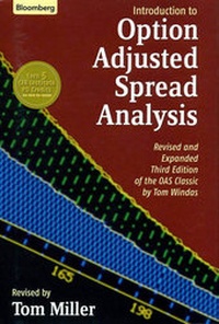 Enlarge image Cover: Introduction to Option-Adjusted Spread Analysis, 3rd, Revised and Expanded Edition of the OAS Classic by Tom Windas - Bloomberg Press