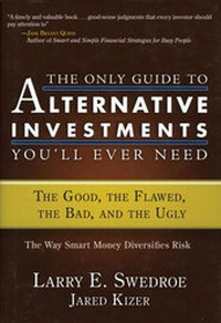 Enlarge image Cover: The Only Guide to Alternative Investments You'll Ever Need - Bloomberg Press
