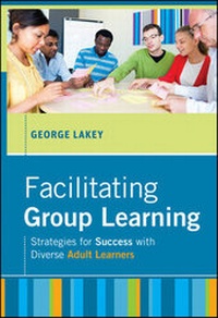 Enlarge image Cover: Facilitating Group Learning - Jossey-Bass