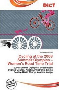 Abbildung von: Cycling at the 2008 Summer Olympics - Women's Road Time Trial - Dict