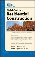Cover: Graphic Standards Field Guide to Residential Construction - Wiley