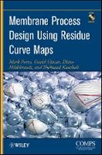 Enlarge image Cover: Membrane Process Design Using Residue Curve Maps - Wiley