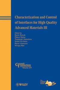 Enlarge image Cover: Characterization and Control of Interfaces for High Quality Advanced Materials III - Wiley
