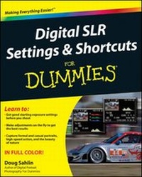 Enlarge image Cover: Digital SLR Settings and Shortcuts For Dummies - Wiley