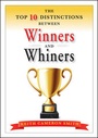 Cover: The Top 10 Distinctions Between Winners and Whiners - Wiley