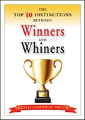 Cover: The Top 10 Distinctions Between Winners and Whiners - Wiley