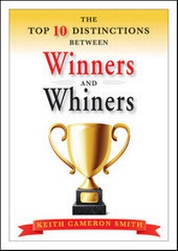 Enlarge image Cover: The Top 10 Distinctions Between Winners and Whiners - Wiley