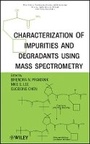 Cover: Characterization of Impurities and Degradants Using Mass Spectrometry - Wiley