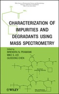 Cover: Characterization of Impurities and Degradants Using Mass Spectrometry - Wiley