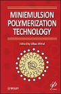Cover: Miniemulsion Polymerization Technology - Wiley