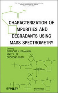 Abbildung von: Characterization of Impurities and Degradants Using Mass Spectrometry - Wiley
