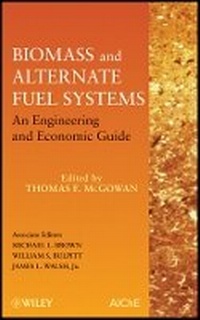 Enlarge image Cover: Biomass and Alternate Fuel Systems - An Engineering and Economic Guide - Wiley