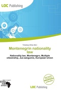 Cover: Montenegrin Nationality Law - Loc Publishing