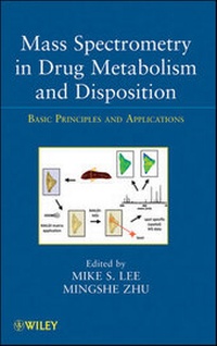 Abbildung von: Mass Spectrometry in Drug Metabolism and Disposition - Wiley