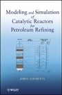 Cover: Modeling and Simulation of Catalytic Reactors for Petroleum Refining - Wiley