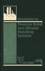 Cover: Guidelines for Pressure Relief and Effluent Handling Systems - Wiley-AIChE