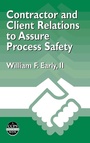 Cover: Contractor and Client Relations to Assure Process Safety - Wiley-AIChE