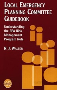 Enlarge image Cover: Local Emergency Planning Committee Guidebook - Wiley-AIChE