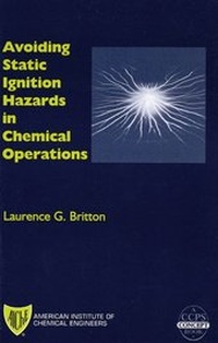 Enlarge image Cover: Avoiding Static Ignition Hazards in Chemical Operations - Wiley-AIChE