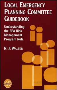 Enlarge image Cover: Local Emergency Planning Committee Guidebook - Wiley-AIChE