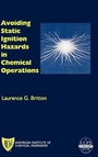 Cover: Avoiding Static Ignition Hazards in Chemical Operations - Wiley-AIChE