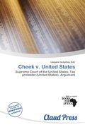 Cover: Cheek V. United States - Claud Press