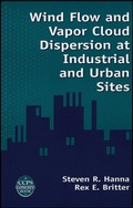 Cover: Wind Flow and Vapor Cloud Dispersion at Industrial and Urban Sites - Wiley-AIChE