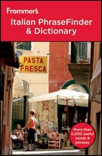 Enlarge image Cover: Frommer's Italian PhraseFinder and Dictionary - Wiley