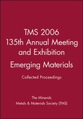 Cover: TMS 2006 135th Annual Meeting and Exhibition, Emerging Materials - Wiley
