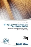 Cover: Mortgage Underwriting in the United States - Claud Press
