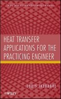 Enlarge image Cover: Heat Transfer Applications for the Practicing Engineer - Wiley