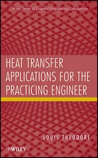 Enlarge image Cover: Heat Transfer Applications for the Practicing Engineer - Wiley