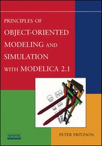 Enlarge image Cover: Principles of Object-Oriented Modeling and Simulation with Modelica 2.1 - Wiley-IEEE Press