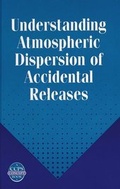 Cover: Understanding Atmospheric Dispersion of Accidental Releases - Wiley-AIChE