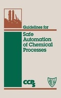 Cover: Guidelines for Safe Automation of Chemical Processes - American Institute of Chemical Engineers