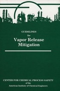 Cover: Guidelines for Vapor Release Mitigation - Wiley-AIChE
