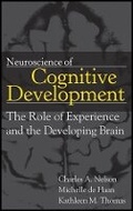 Cover: Neuroscience of Cognitive Development - The Role of Experience and the Developing Brain - Wiley