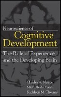 Enlarge image Cover: Neuroscience of Cognitive Development - The Role of Experience and the Developing Brain - Wiley