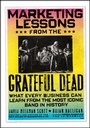 Cover: Marketing Lessons from the Grateful Dead - Wiley