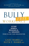 Cover: The Bully-Free Workplace - Wiley