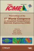 Cover: Proceedings of the 1st World Congress on Integrated Computational Materials Engineering (ICME) - Wiley