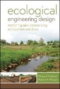 Cover: Ecological Engineering Design - Restoring and Conserving Ecosystem Services - Wiley